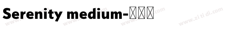 Serenity medium字体转换